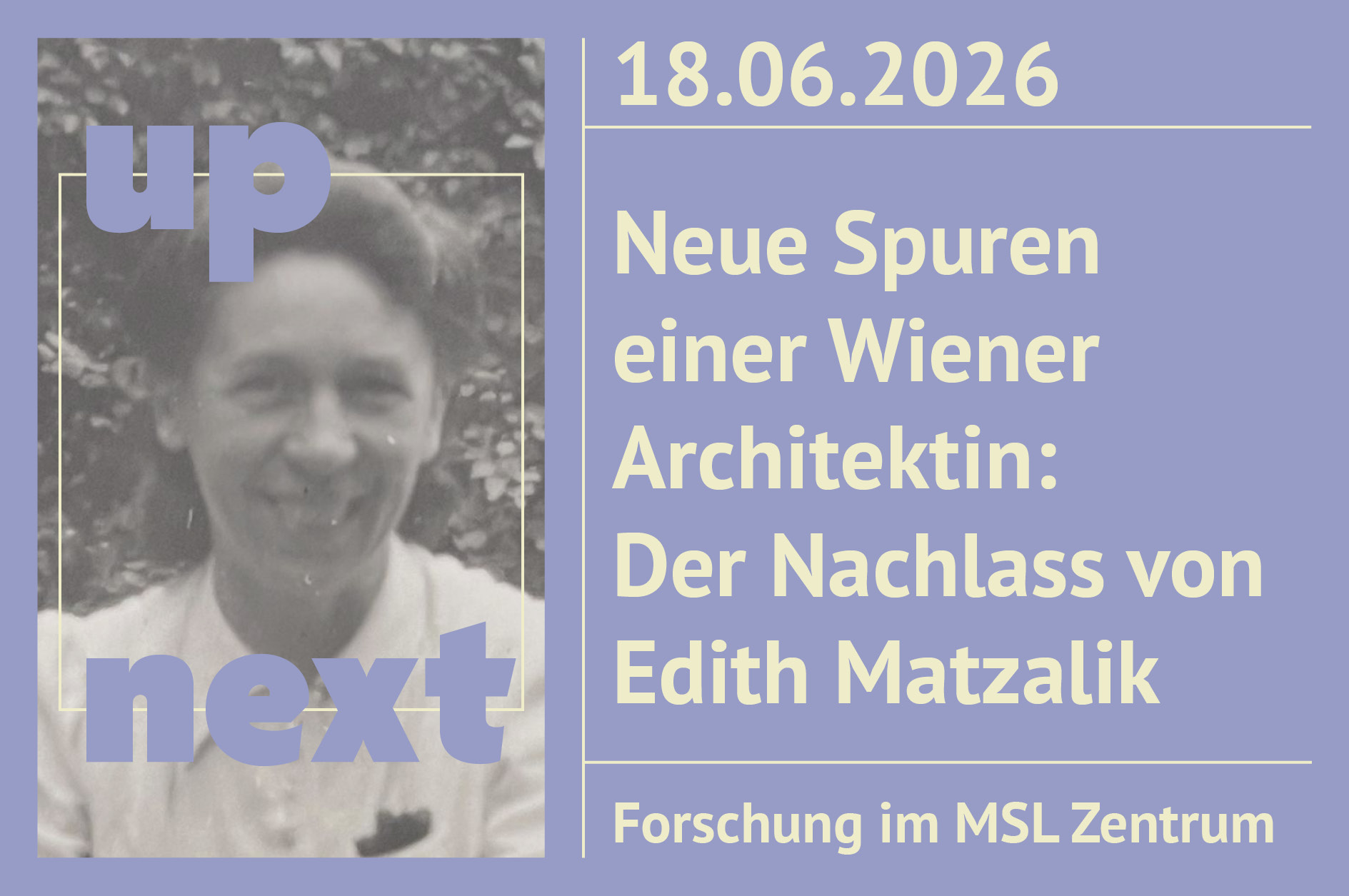 Up Next: Präsentation Nachlass Edith Matzalik, Foto: Nachlass Edith Matzalik